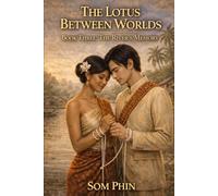 The River's Memory: An Isekai Romantasy: 3 (The Lotus Between Worlds)
