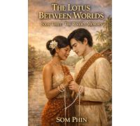 The River's Memory: An Isekai Romantasy (The Lotus Between Worlds)