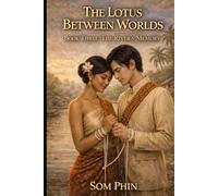 The River's Memory: An Isekai Romantasy (The Lotus Between Worlds)