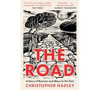 The Road: A Story of Romans and Ways to the Past