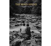 The Road Ahead: A Journey of Life