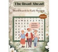 The Road Ahead: Word Search for Early Planning: Gentle Puzzles for End-of-Life Preparation, Aging with Intention, and Legacy Conversations