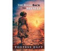 The Road Back to Myself (Poetry Books)