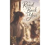 The Road Back to You