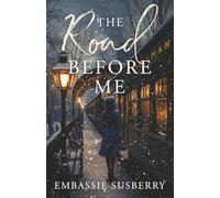 The Road Before Me (No Turning Back)