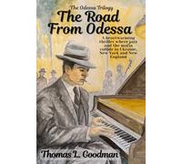The Road From Odessa: A heartwarming thriller where jazz and the mafia collide in Ukraine, New York and New England