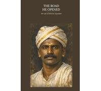 The Road He Opened: The Life of Mahatma Ayyankali