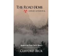 The Road Home - A Story of Survival