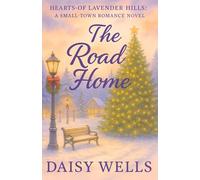 The Road Home (Hearts of Lavender Hills)