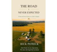 The Road I Never Expected: From an Iowa Farm to a Life in Japan