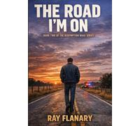 The Road I'm On (The Neon Crossroads Series)