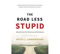 The Road Less Stupid