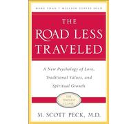 The Road Less Traveled, Timeless Edition: A New Psychology of Love, Traditional Values and Spiritual Growth