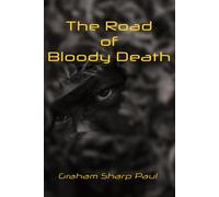 The Road of Bloody Death