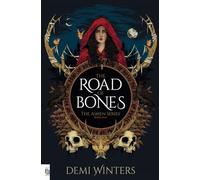 The Road of Bones: The Ashen Series, Book One: 1