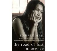 The Road Of Lost Innocence by Somaly Mam (3-Dec-2009) Paperback