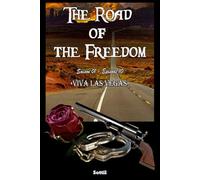The Road of the Freedom - Saison 01 Episode 10 (Version Française): "Viva Las Vegas" (The Road of the Freedom (Version Française))
