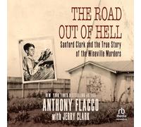 The Road Out of Hell: Sanford Clark and the True Story of the Wineville Murders