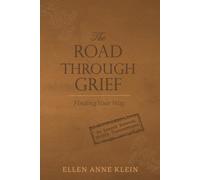 The Road Through Grief: Finding Your Way