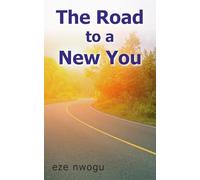 The Road to a New You