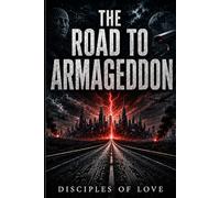 The Road to Armageddon: How did we get here
