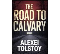 The Road to Calvary - Book Two: The Eighteenth Year: A New Translation