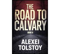 The Road to Calvary - Book Two: The Eighteenth Year: A New Translation