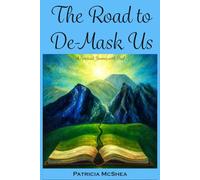The Road to De-Mask Us: A Spiritual Journey With Paul