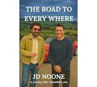The Road to Every Where: A Road Trip Across the Edges of Reality