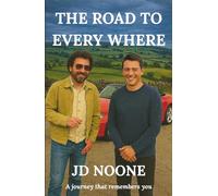 The Road to Every Where: A Road Trip Across the Edges of Reality