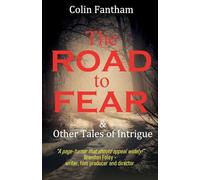The Road to Fear & Other Tales of Intrigue