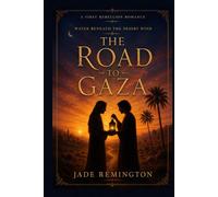 The Road to Gaza: Water Beneath the Desert Wind