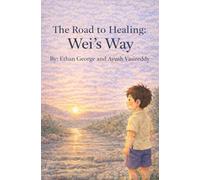 The Road to Healing: Wei’s Way