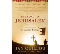 The Road to Jerusalem: Book One of the Crusades Trilogy: 1