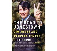 El camino hacia Jonestown: Jim Jones y Peoples Temple
