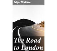 The Road To London (ebook)