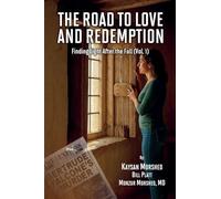 The Road to Love and Redemption Volume - I