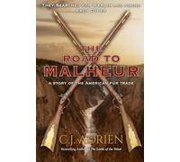 The Road to Malheur: A Tale of the American Fur Trade