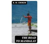 The Road To Mandalay (ebook)