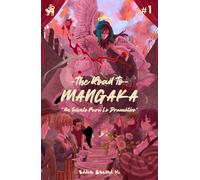 The Road to Mangaka #1: Un Talento Para Lo Dramático