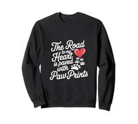 The Road To My Heart Is Paved With Paw Prints ------- Sudadera