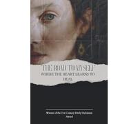 The Road To Myself Where the heart learns to heal