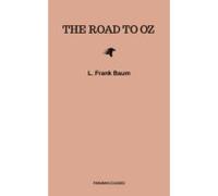 The Road To Oz (ebook)