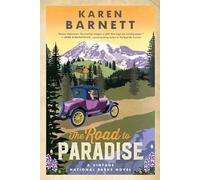 The Road to Paradise: A Vintage National Parks Novel