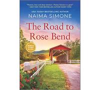 The Road to Rose Bend: A Novel