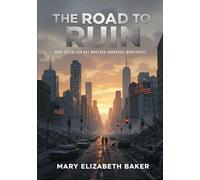 The Road to Ruin: How Socialism Has Wrecked Countries Worldwide