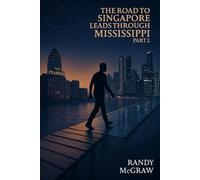 The Road to Singapore Leads Through Mississippi Part 2: The BKK Years