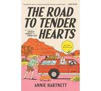 The Road to Tender Hearts: A Novel