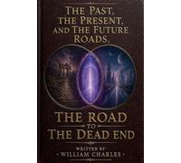The Road To The Dead End