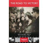 The Road To Victory: Life In The War Part Four [Reino Unido] [DVD]
